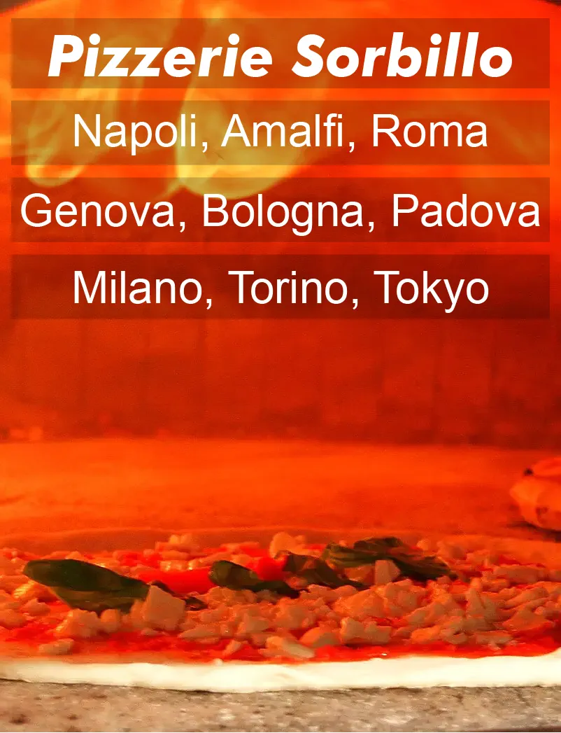 Pizzerie Sorbillo, Napoli, Amalfi, Roma, Genova, Bologna, Padova, Bergamo, Milano, Torino, Ibiza, Miami, Tokyo